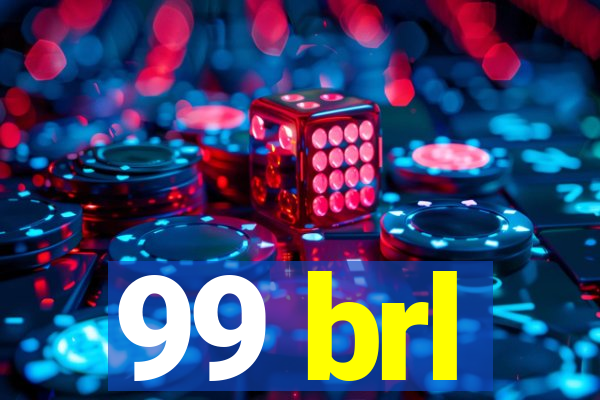 99 brl